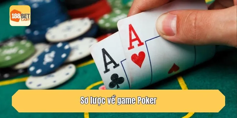 Sơ lược về game Poker