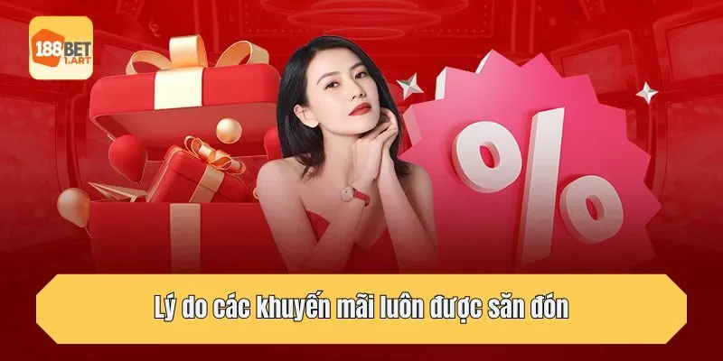 Lý do các khuyến mãi luôn được săn đón